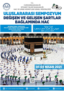 DEĞİŞEN VE GELİŞEN ŞARTLAR BAĞLAMINDA HAC SEMPOZYUMU