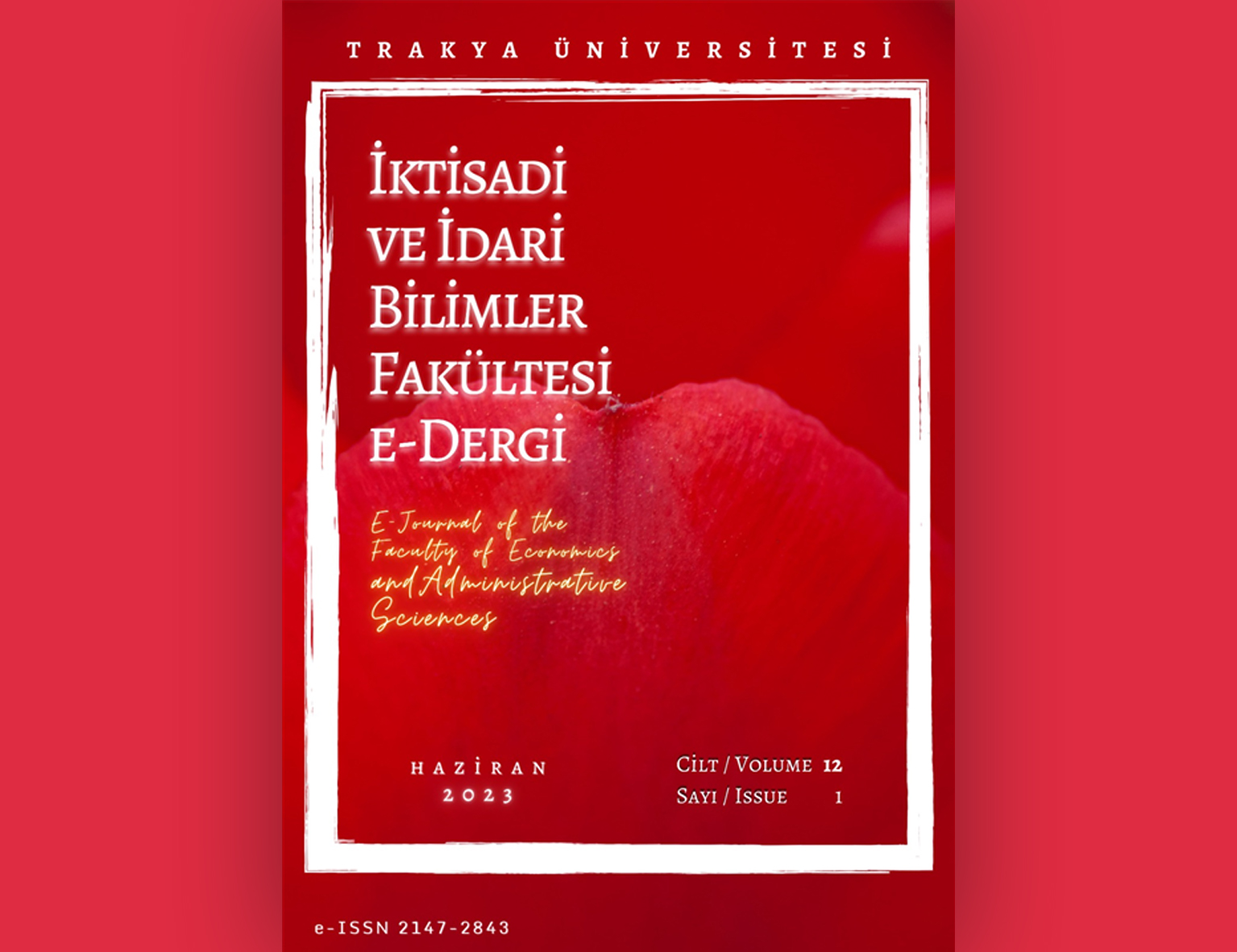 TRAKYA ÜNİVERSİTESİ İKTİSADİ VE İDARİ BİLİMLER FAKÜLTESİ E-DERGİSİ “Q1” KATEGORİDE