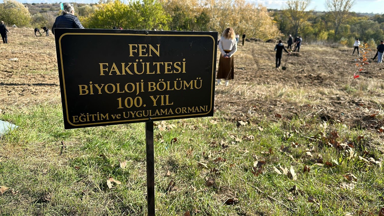 FEN FAKÜLTESİ BİYOLOJİ BÖLÜMÜNDEN 100. YIL EĞİTİM VE UYGULAMA ORMANI