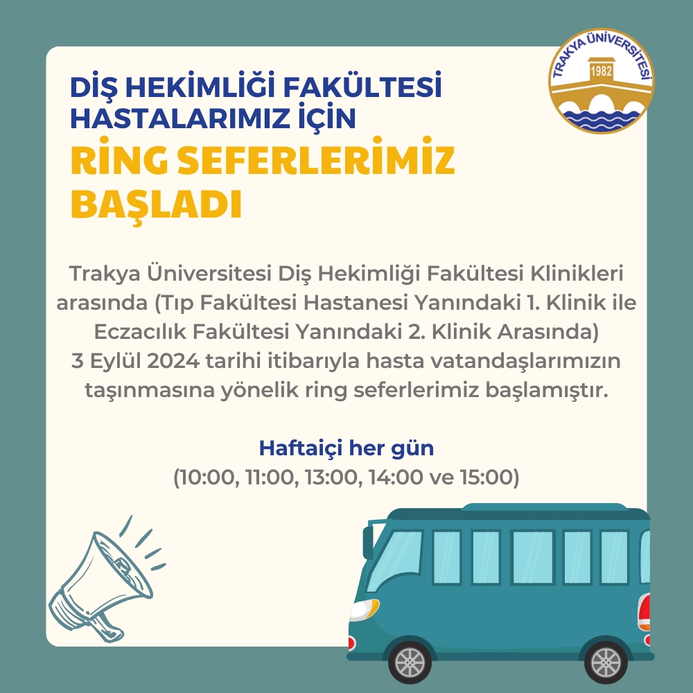 DİŞ HEKİMLİĞİ FAKÜLTESİ HASTALARIMIZ İÇİN RİNG SEFERLERİMİZ BAŞLADI